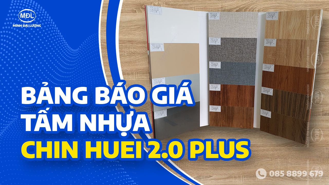 Bảng giá tấm nhựa Chin Huei 2.0 Plus - Nhà phân phối tấm nhựa Chin Huei Minh Đại Lượng - Bình Dương